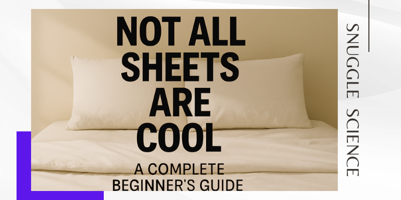 <img src="how-to-pick-the-best-cooling-bedsheets-for-summer.jpg" alt="Cooling bedsheets neatly made on a bed with bold text: Not all sheets are cool">